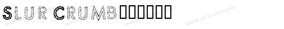 Slur Crumb字体转换